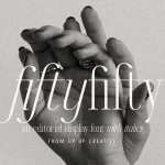 Fifty Fifty font fragment